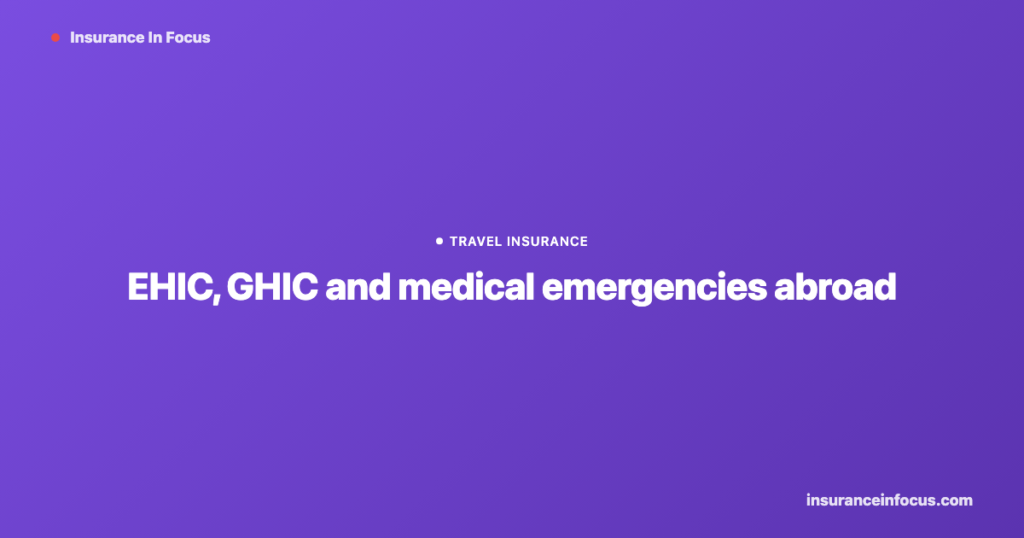 Featured image: EHIC, GHIC and medical emergencies abroad